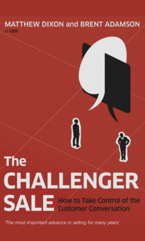 The Challenger Sale by Matthew Dixon and Brent Adamson