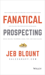 Fanatical Prospecting by Jeb Blount