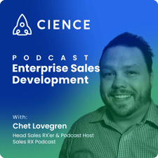 Enterprise Sales Development with Chet Lovegren