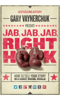 jab-jab-jab-right-hook-vaynerchuk